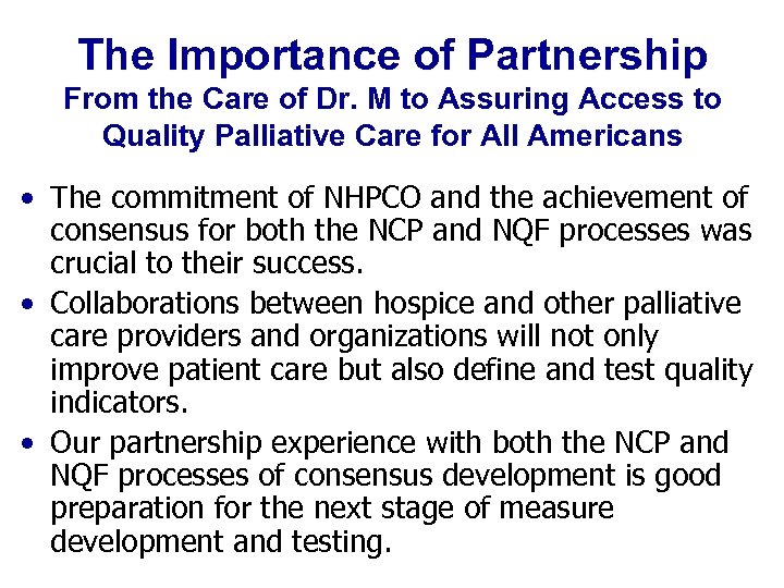 The Importance of Partnership From the Care of Dr. M to Assuring Access to