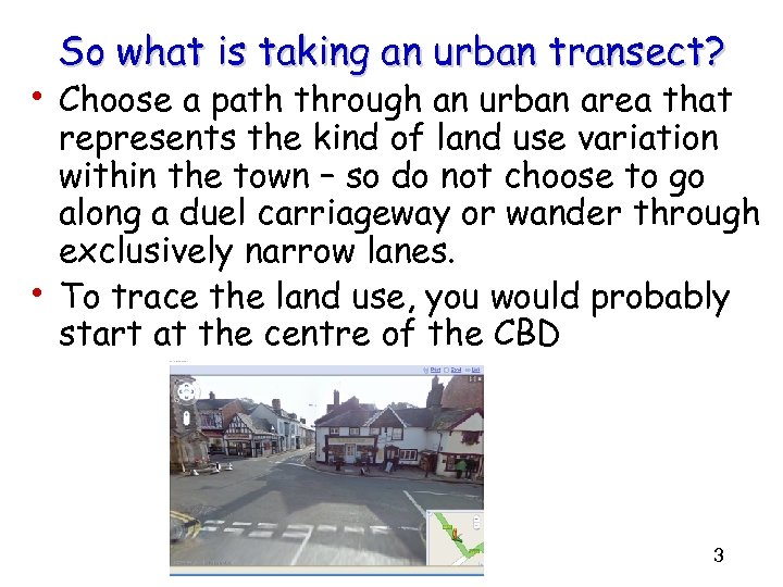 So what is taking an urban transect? • Choose a path through an urban