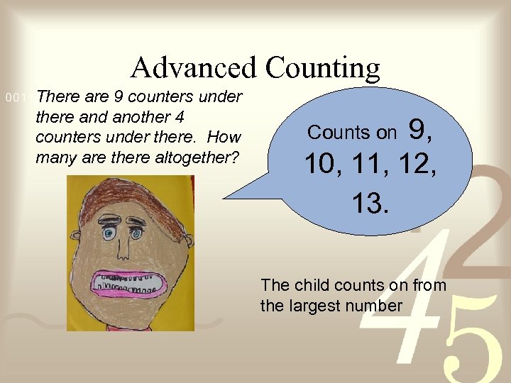 Advanced Counting There are 9 counters under there and another 4 counters under there.