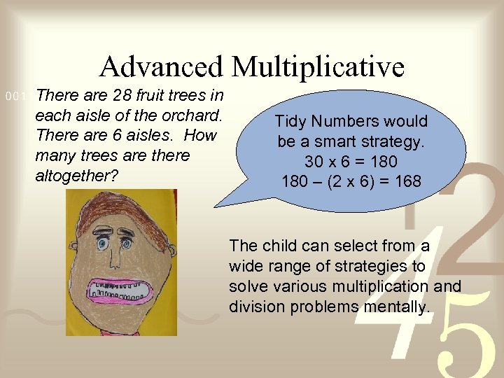 Advanced Multiplicative There are 28 fruit trees in each aisle of the orchard. There