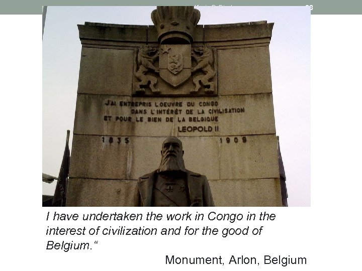 Kevin P. Dincher 23 I have undertaken the work in Congo in the interest