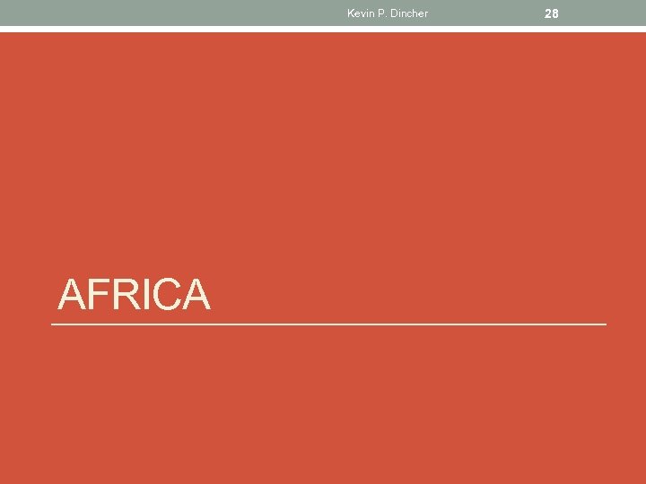 Kevin P. Dincher AFRICA 28 