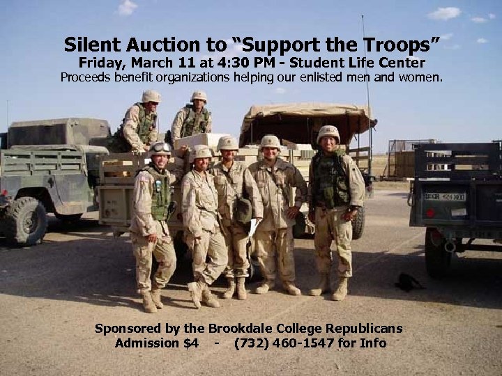 Silent Auction to “Support the Troops” Friday, March 11 at 4: 30 PM -