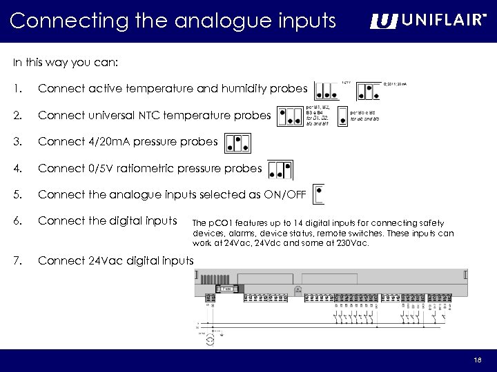 Connecting the analogue inputs In this way you can: 1. Connect active temperature and