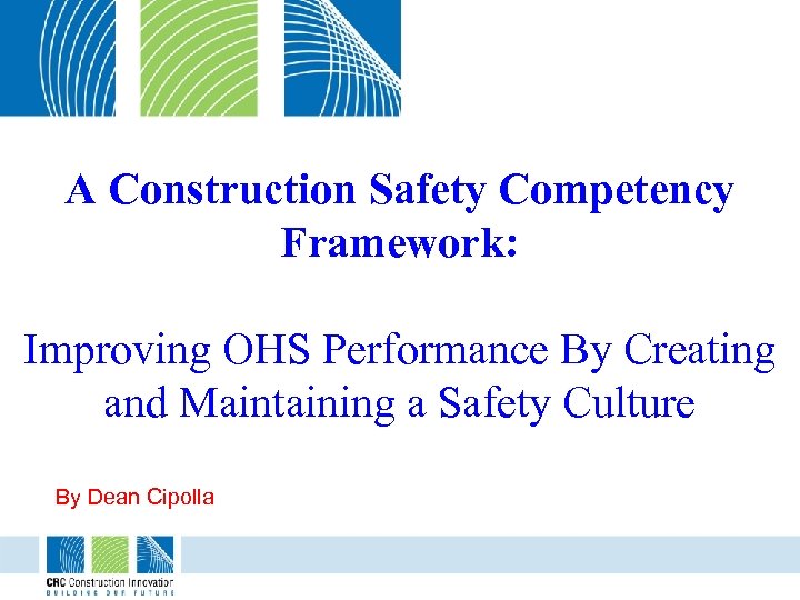 A Construction Safety Competency Framework Improving OHS Performance