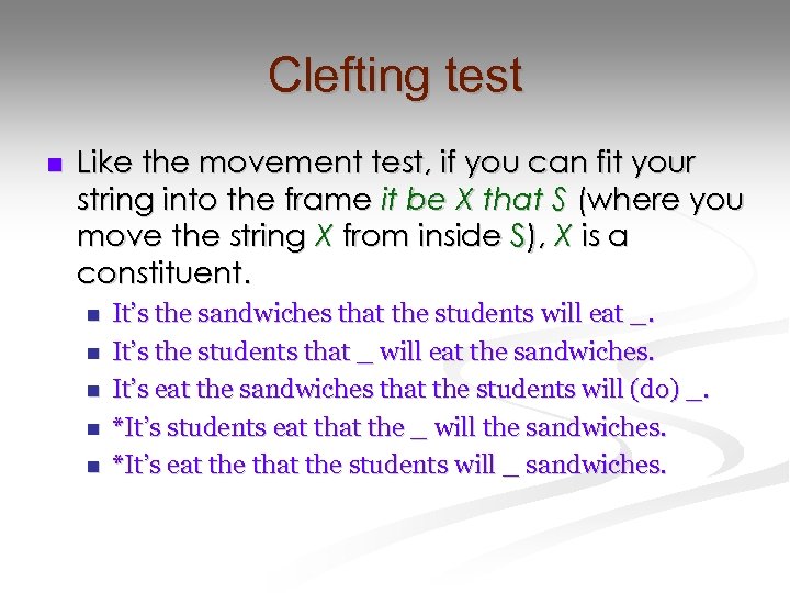 Clefting test n Like the movement test, if you can fit your string into