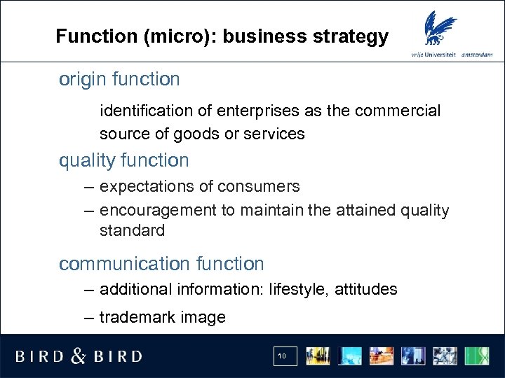 Function (micro): business strategy origin function identification of enterprises as the commercial source of