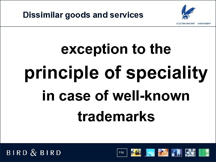 Dissimilar goods and services exception to the principle of speciality in case of well-known