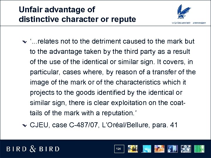 Unfair advantage of distinctive character or repute ‘. . . relates not to the