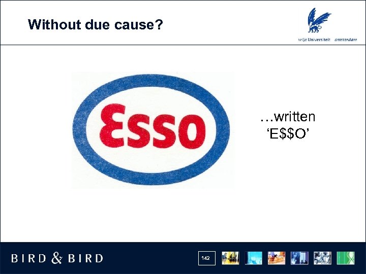 Without due cause? …written ‘E$$O’ 142 