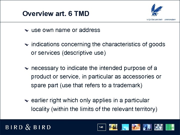 Overview art. 6 TMD use own name or address indications concerning the characteristics of