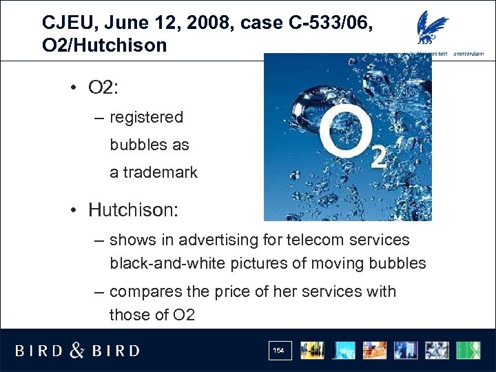 CJEU, June 12, 2008, case C-533/06, O 2/Hutchison • O 2: – registered bubbles