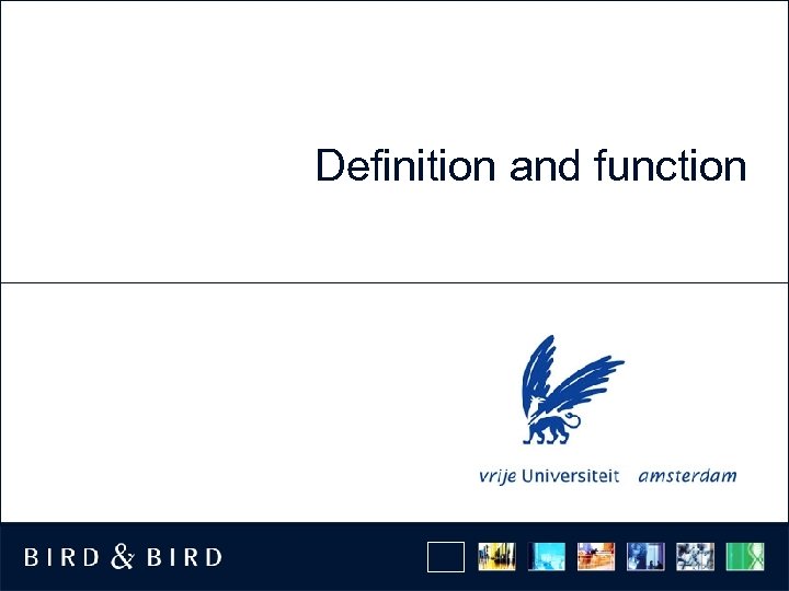 Definition and function 