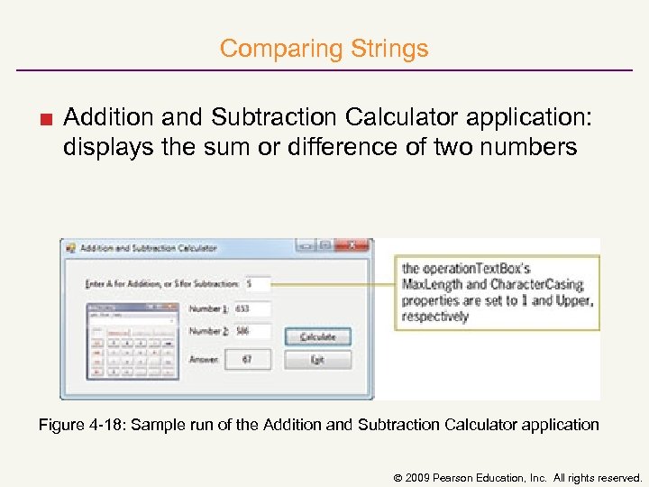 Comparing Strings ■ Addition and Subtraction Calculator application: displays the sum or difference of