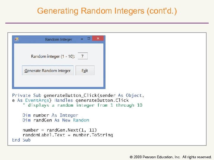 Generating Random Integers (cont'd. ) 2009 Pearson Education, Inc. All rights reserved. 