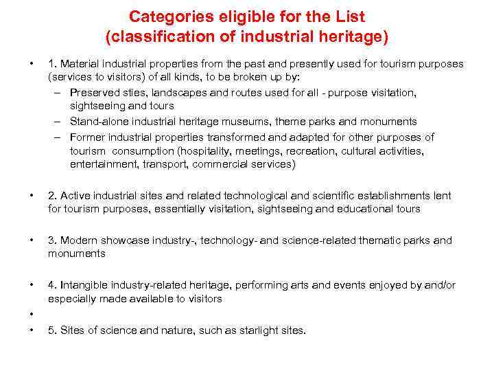 Categories eligible for the List (classification of industrial heritage) • 1. Material industrial properties