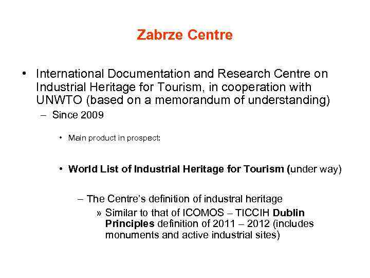 Zabrze Centre • International Documentation and Research Centre on Industrial Heritage for Tourism, in