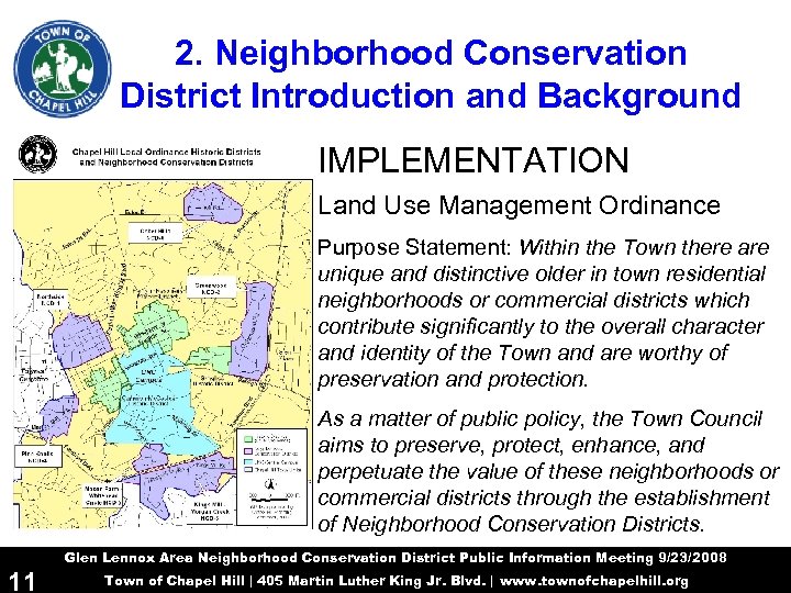 2. Neighborhood Conservation District Introduction and Background IMPLEMENTATION Land Use Management Ordinance Purpose Statement: