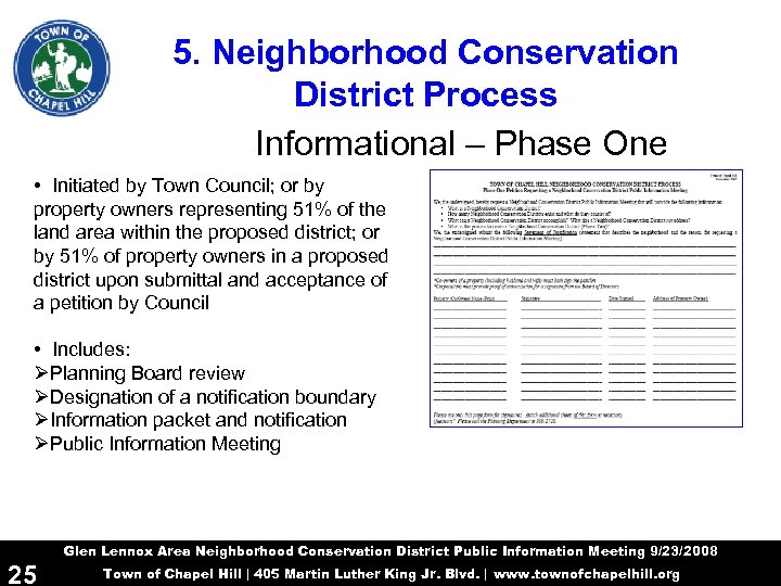 5. Neighborhood Conservation District Process Informational – Phase One • Initiated by Town Council;