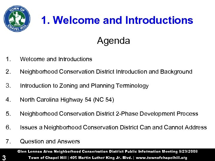 1. Welcome and Introductions Agenda 1. Welcome and Introductions 2. Neighborhood Conservation District Introduction