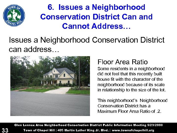 6. Issues a Neighborhood Conservation District Can and Cannot Address… Issues a Neighborhood Conservation