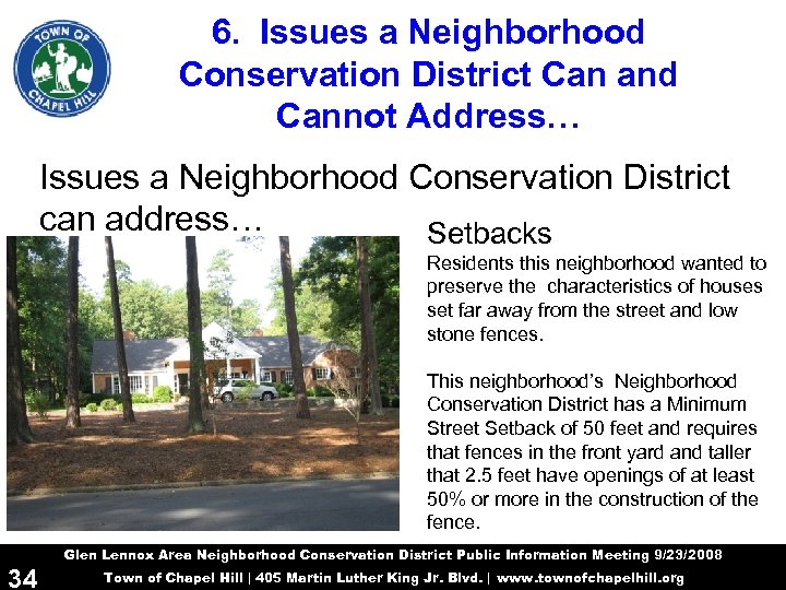 6. Issues a Neighborhood Conservation District Can and Cannot Address… Issues a Neighborhood Conservation