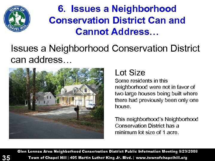 6. Issues a Neighborhood Conservation District Can and Cannot Address… Issues a Neighborhood Conservation