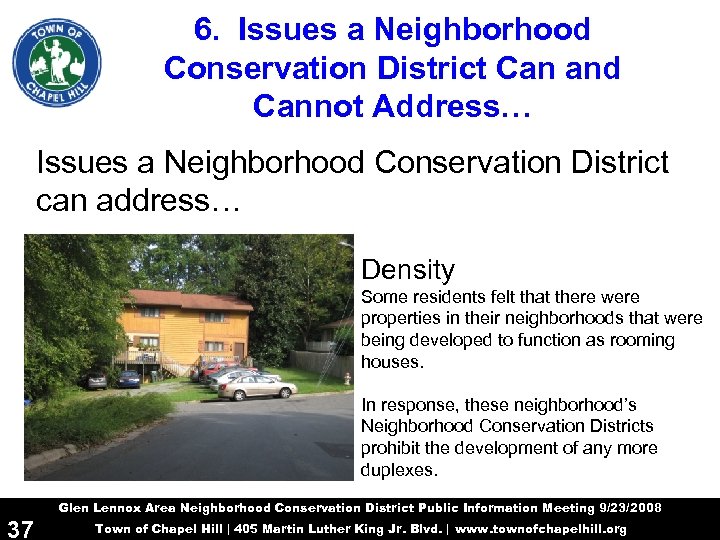 6. Issues a Neighborhood Conservation District Can and Cannot Address… Issues a Neighborhood Conservation