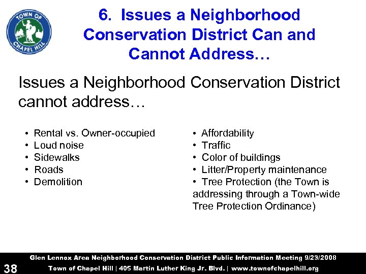 6. Issues a Neighborhood Conservation District Can and Cannot Address… Issues a Neighborhood Conservation