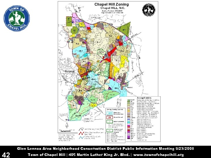 Glen Lennox Area Neighborhood Conservation District Public Information Meeting 9/23/2008 42 Town of Chapel