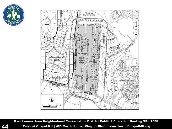 Glen Lennox Area Neighborhood Conservation District Public Information Meeting 9/23/2008 44 Town of Chapel