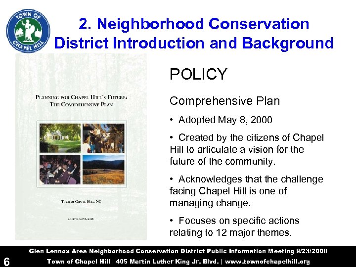 2. Neighborhood Conservation District Introduction and Background POLICY Comprehensive Plan • Adopted May 8,