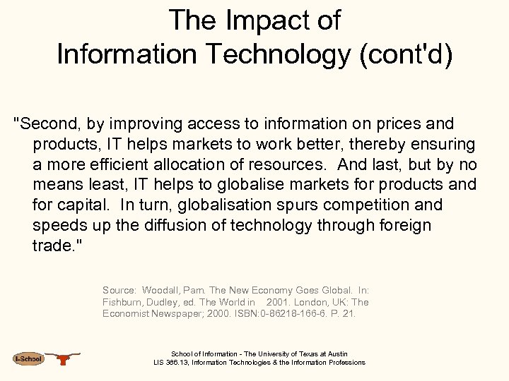 The Impact of Information Technology (cont'd) 