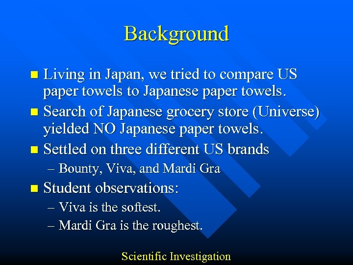 Background Living in Japan, we tried to compare US paper towels to Japanese paper