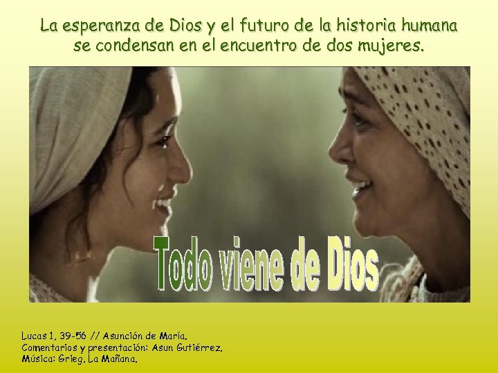 La esperanza de Dios y el futuro de la historia humana se condensan en