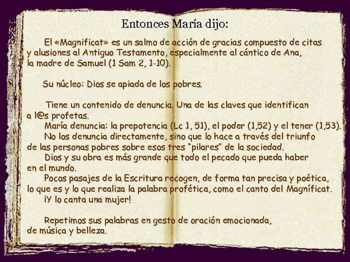 Entonces María dijo: El «Magnificat» es un salmo de acción de gracias compuesto de