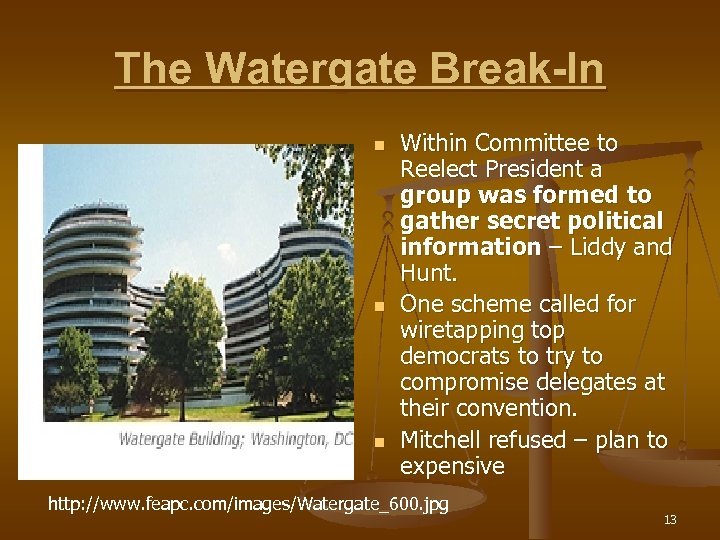 The Watergate Break-In n Within Committee to Reelect President a group was formed to