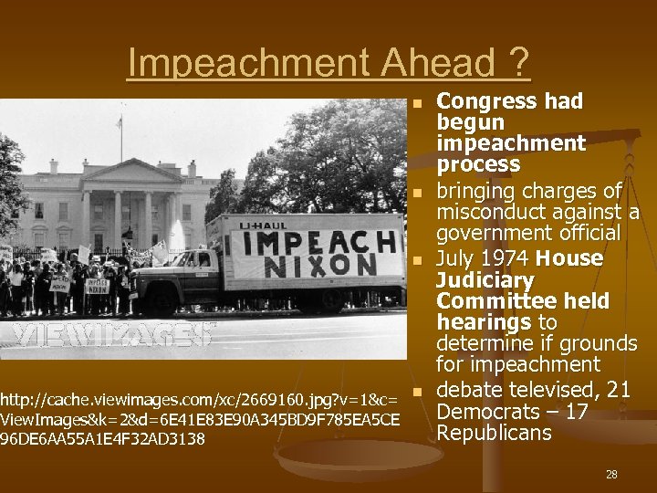 Impeachment Ahead ? n n n http: //cache. viewimages. com/xc/2669160. jpg? v=1&c= n View.