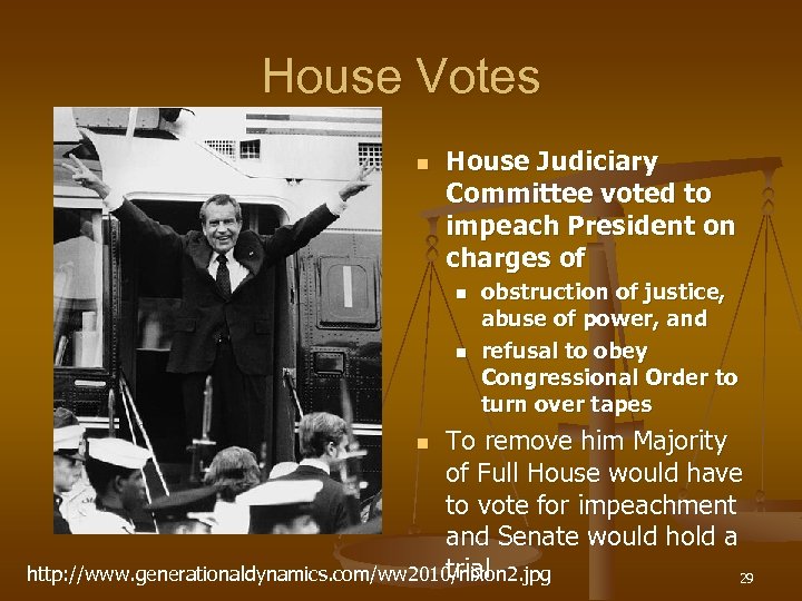 House Votes n House Judiciary Committee voted to impeach President on charges of n