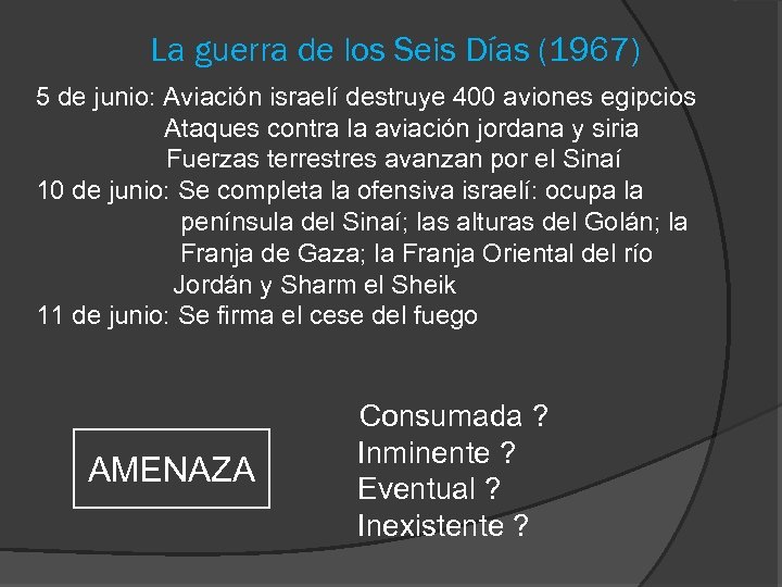 La guerra de los Seis Días (1967) 5 de junio: Aviación israelí destruye 400