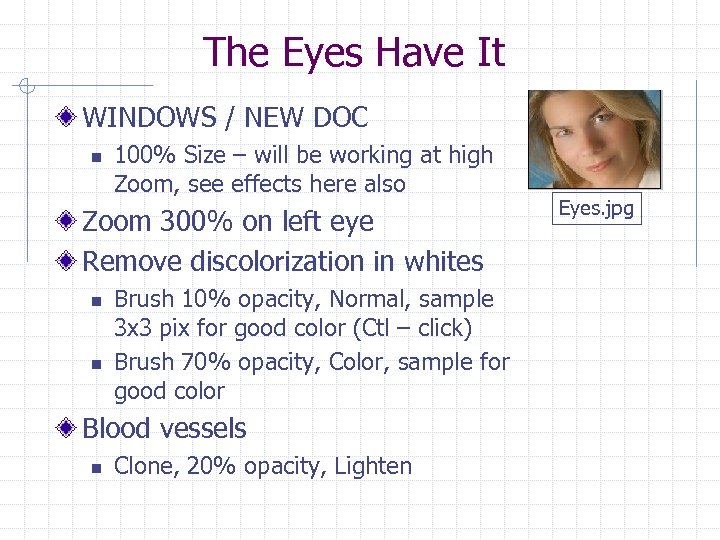 The Eyes Have It WINDOWS / NEW DOC n 100% Size – will be