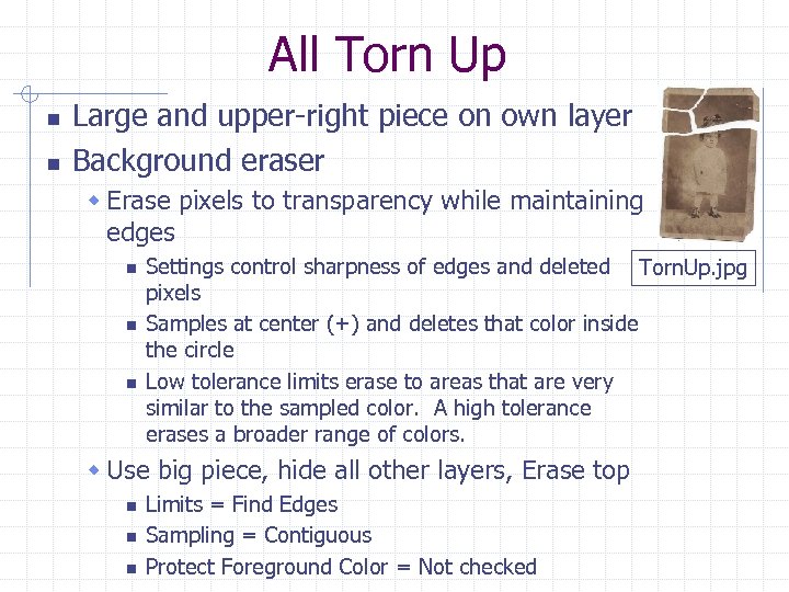 All Torn Up n n Large and upper-right piece on own layer Background eraser