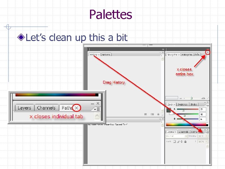 Palettes Let’s clean up this a bit 