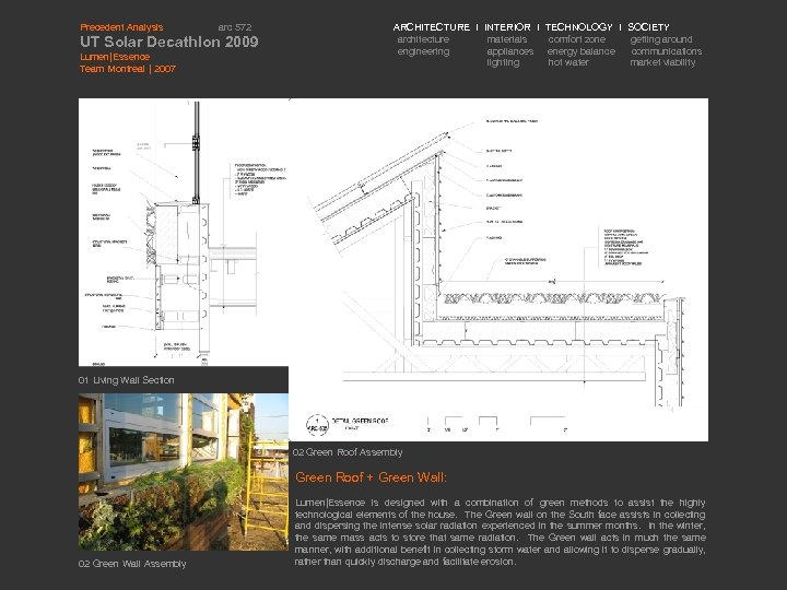 Precedent Analysis arc 572 UT Solar Decathlon 2009 Lumen|Essence Team Montreal | 2007 ARCHITECTURE
