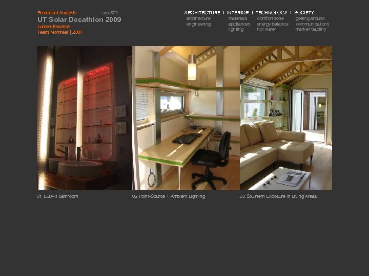 Precedent Analysis arc 572 UT Solar Decathlon 2009 Lumen|Essence Team Montreal | 2007 01
