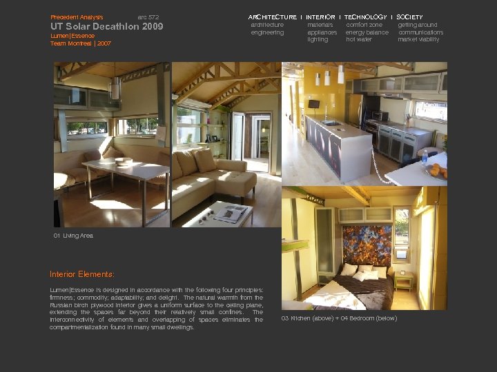 Precedent Analysis arc 572 UT Solar Decathlon 2009 Lumen|Essence Team Montreal | 2007 ARCHITECTURE