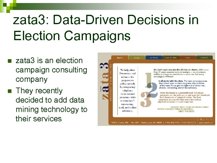 zata 3: Data-Driven Decisions in Election Campaigns n n zata 3 is an election