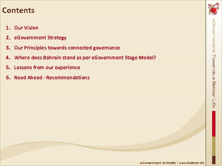 Contents 1. Our Vision 2. e. Government Strategy 3. Our Principles towards connected governance