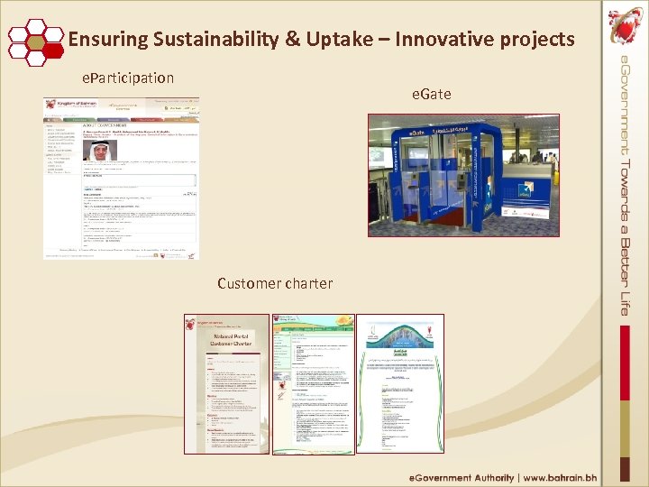 Ensuring Sustainability & Uptake – Innovative projects e. Participation e. Gate Customer charter 