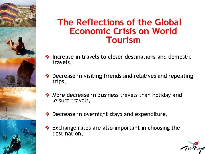 The Reflections of the Global Economic Crisis on World Tourism v Increase in travels